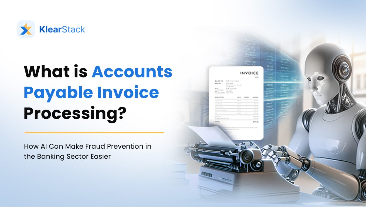 What is Accounts Payable Invoice Processing?