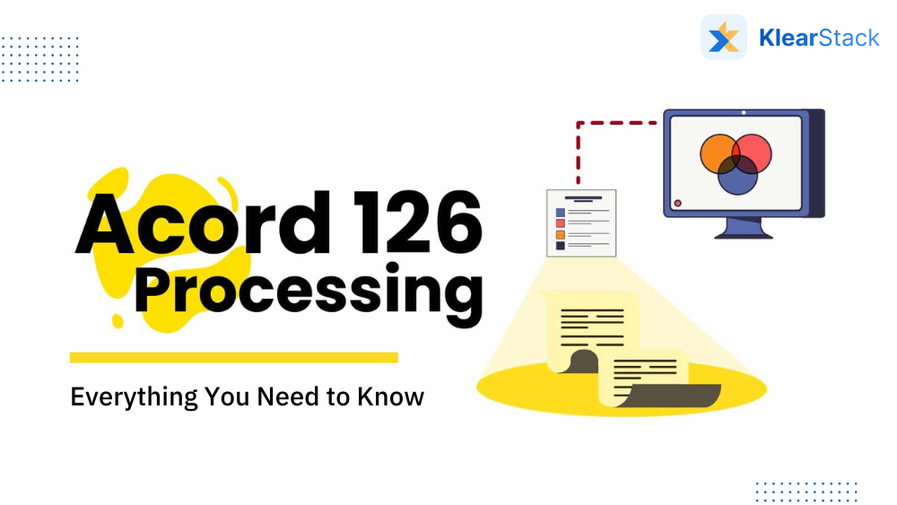 What is Acord 126? How to Complete Acord 126 & Automate its Processing?
