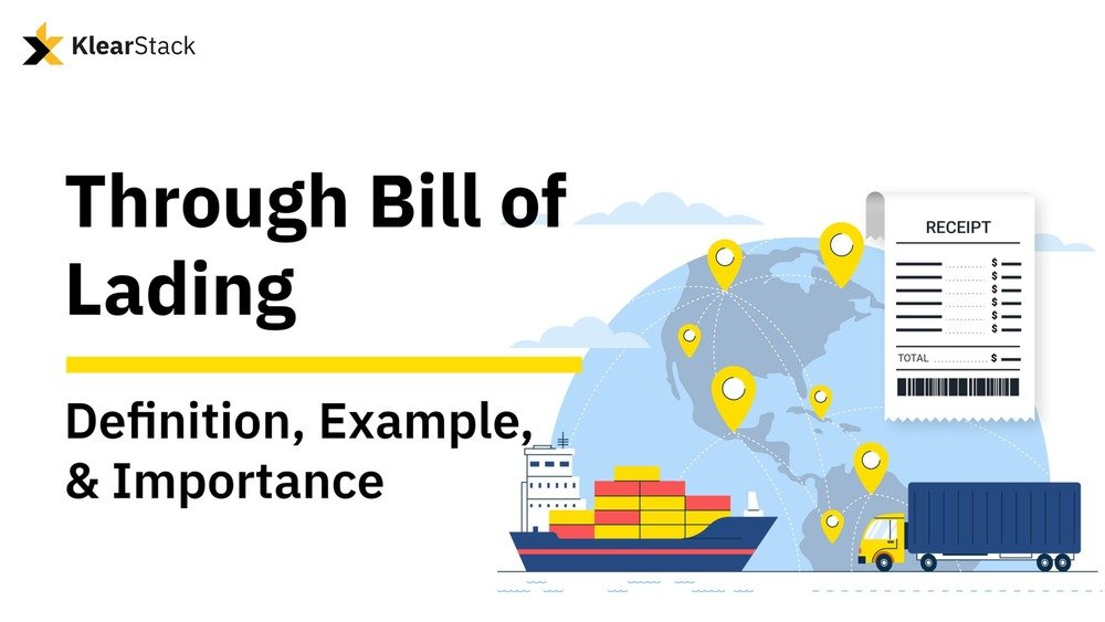 Through Bill of Lading: Definition, Example, Importance