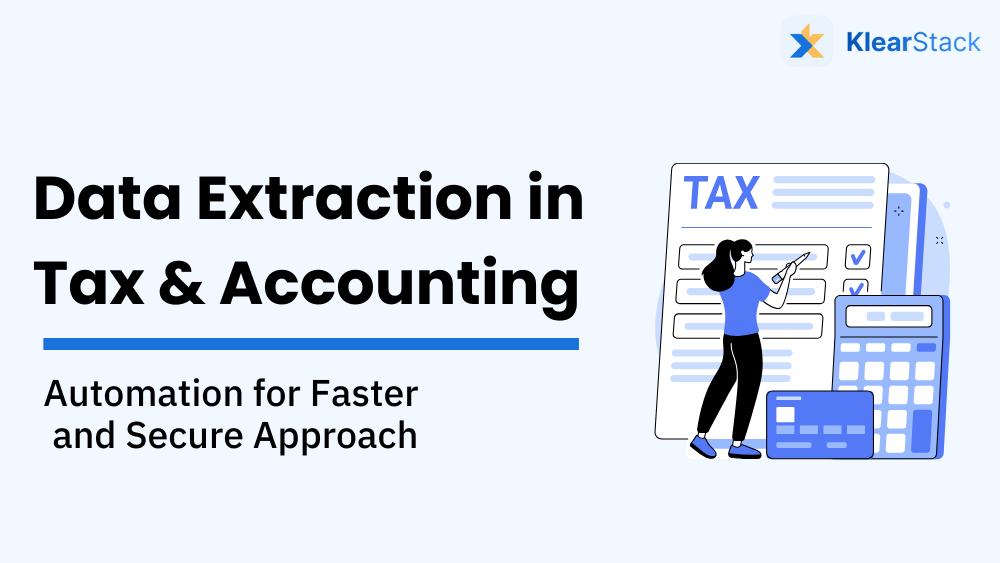 Data Extraction in Tax & Accounting: Automation for Faster and Secure Approach