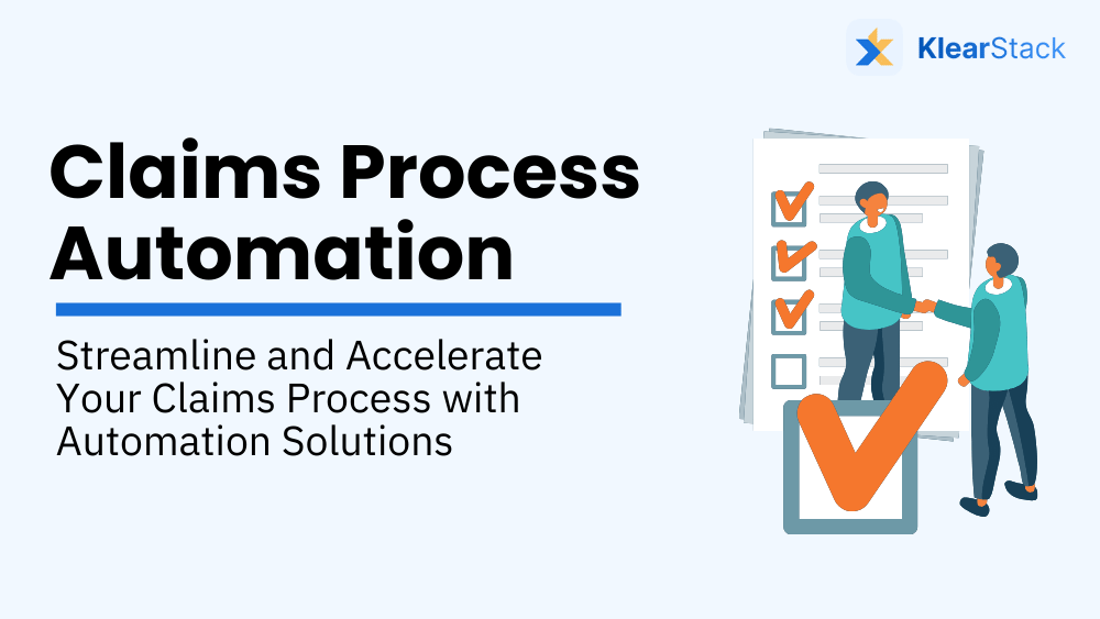 Claims Process Automation : Streamline and Accelerate Your Claims Process with Automation Solutions