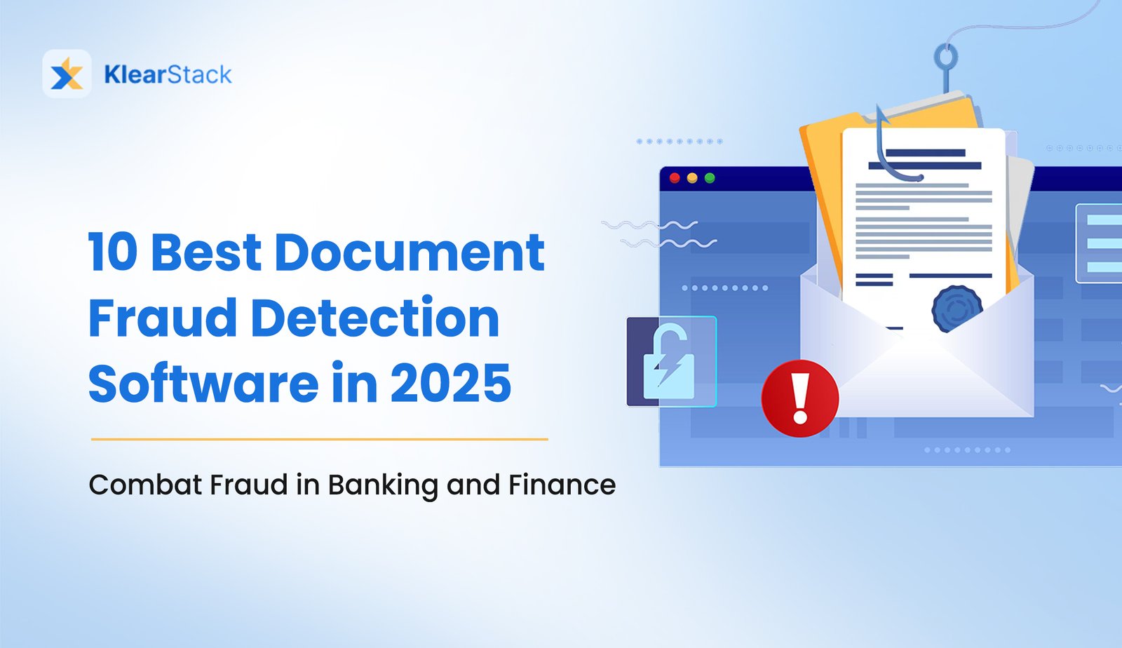 10 Best Document Fraud Detection Software in 2025: Combat Fraud in Banking and Finance 