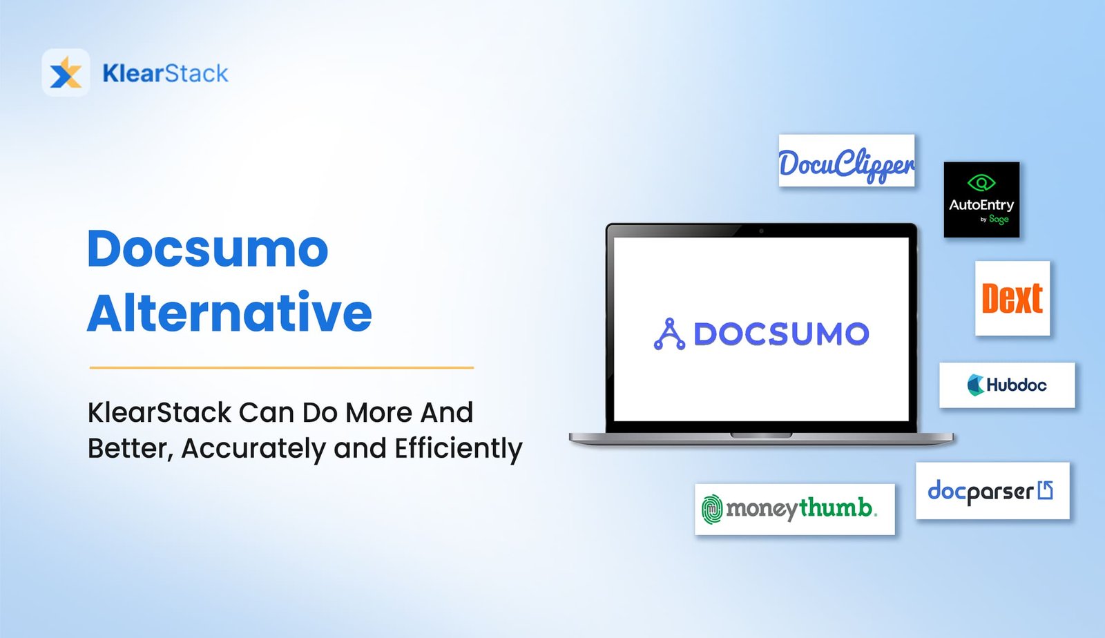 Docsumo Alternative: KlearStack Can Do More And Better, Accurately and Efficiently 