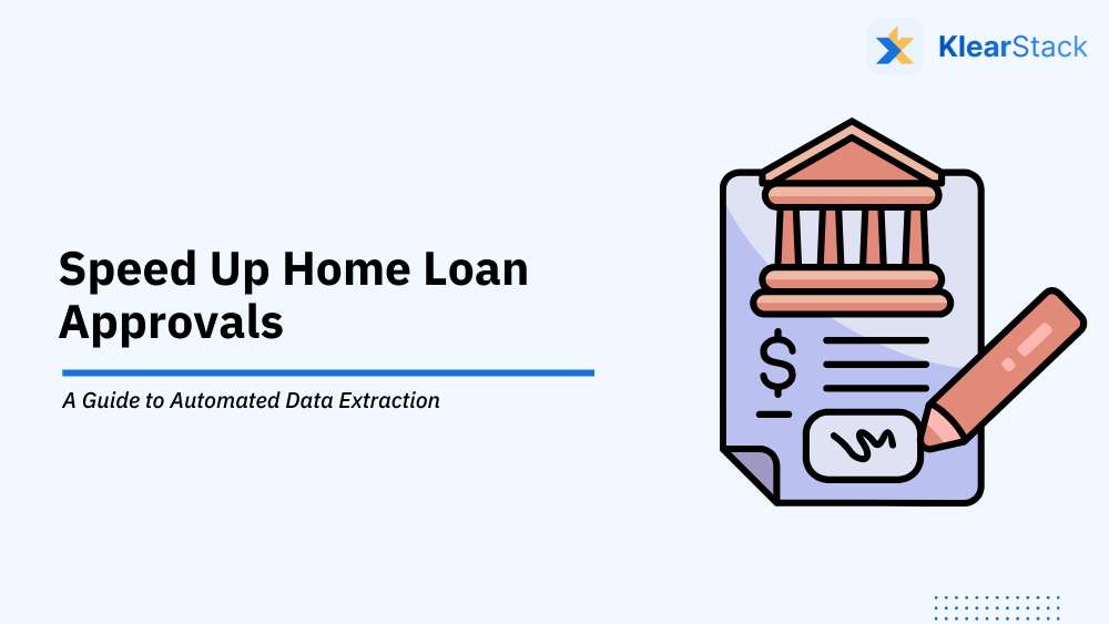 Data Extraction from Home Loan Documents: Tools, Challenges & Best Practices for 2025
