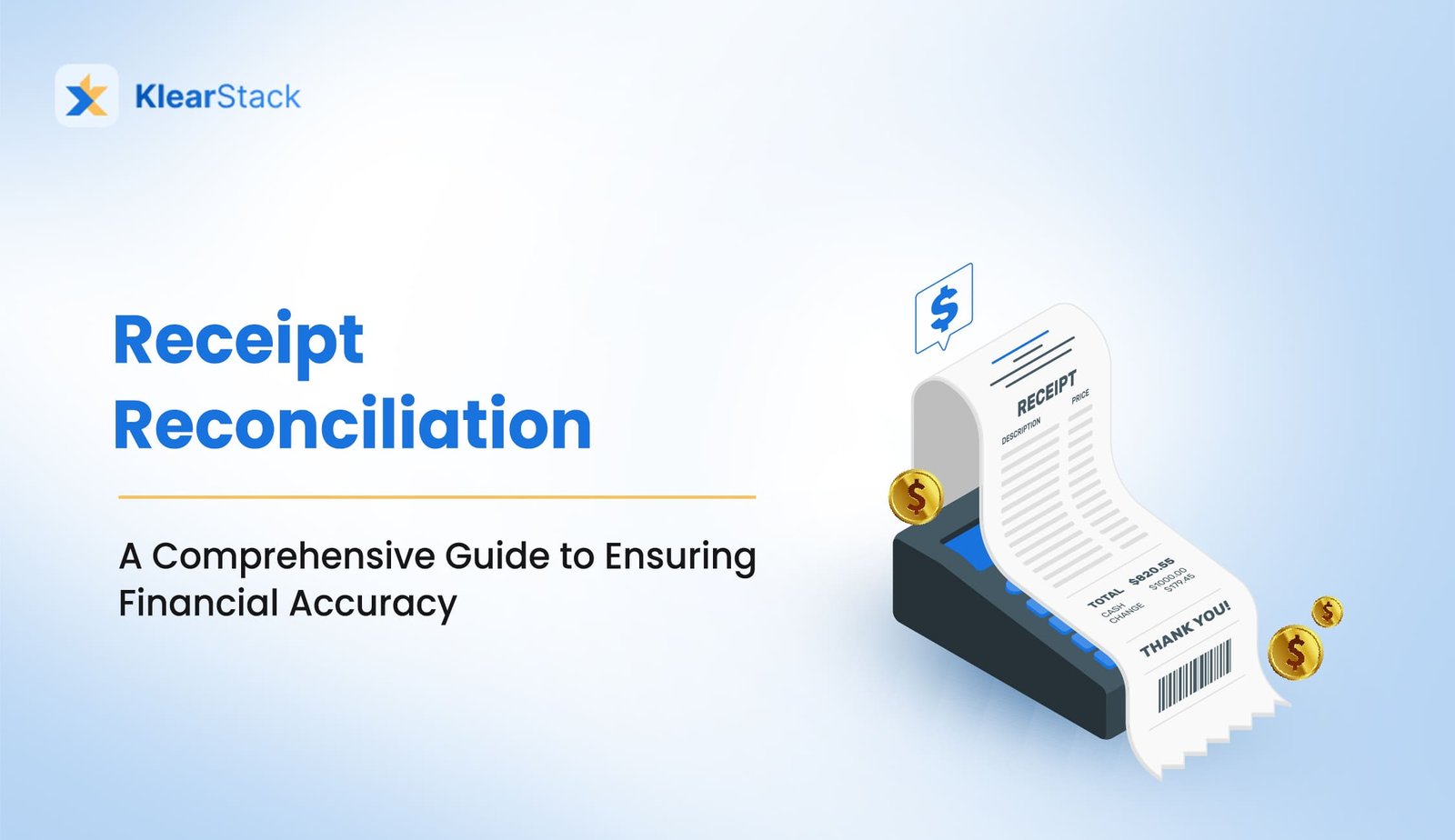 Receipt Reconciliation: A Comprehensive Guide to Ensuring Financial Accuracy