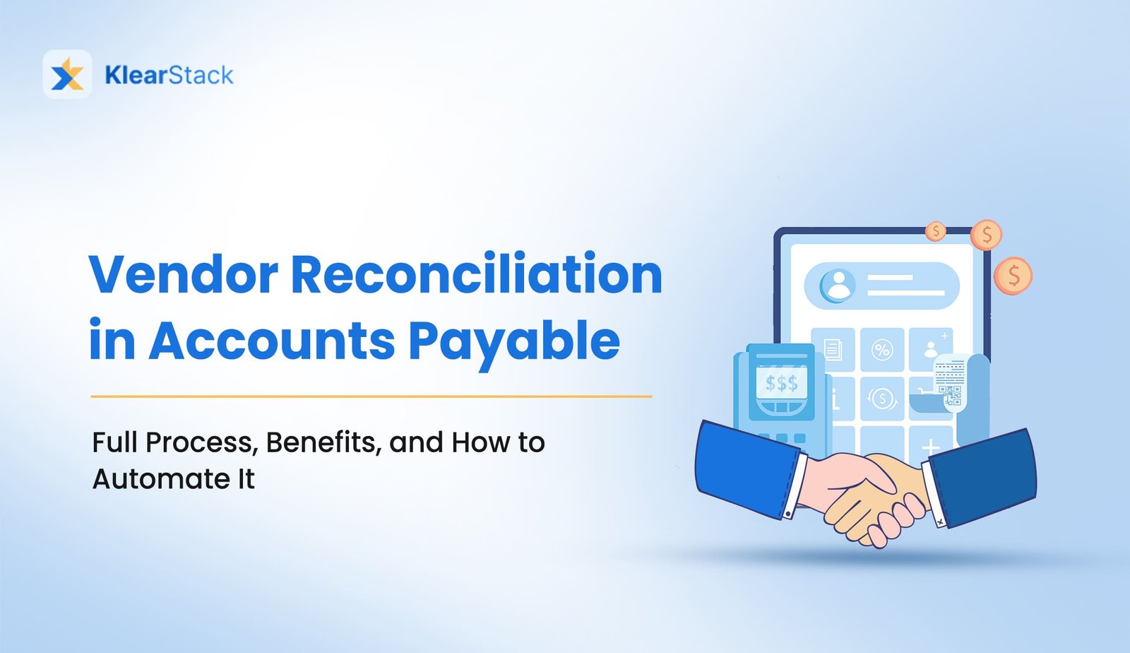 Vendor Reconciliation in Accounts Payable: Full Process, Benefits, and How to Automate It
