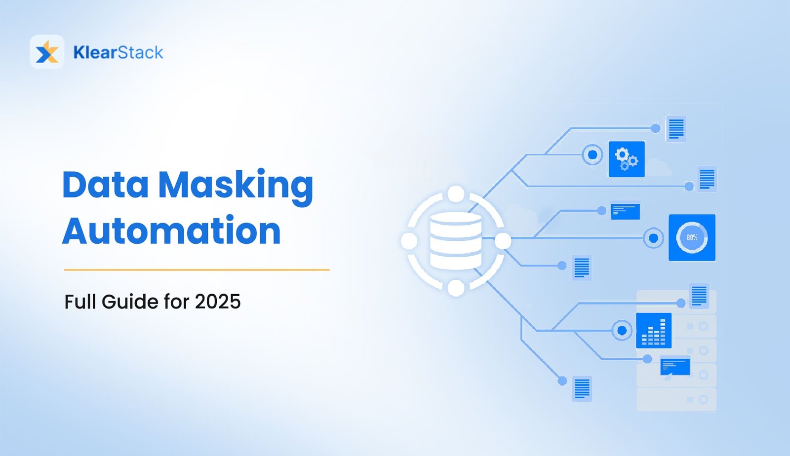 Data Masking Automation: Full Guide for 2025