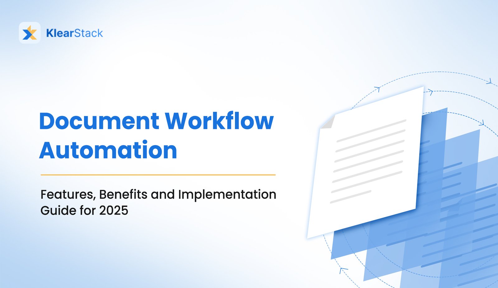 Document Workflow Automation: Features, Benefits and Implementation Guide for 2025